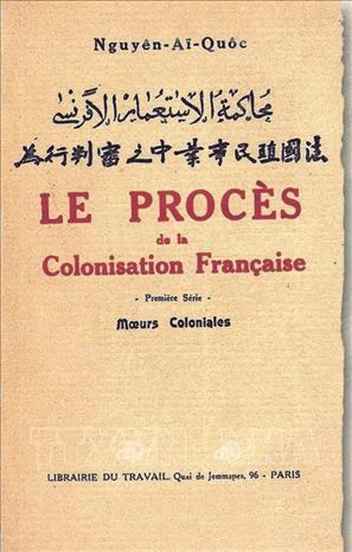 Cuốn sách “Bản án chế độ thực dân Pháp” của Nguyễn Ái Quốc viết bằng tiếng Pháp trong khoảng những năm 1921-1925, đăng tải lần đầu tiên tại Paris (Pháp) trên Báo Imprékor của Quốc tế Cộng sản. Ảnh: Tư liệu/TTXVN phát