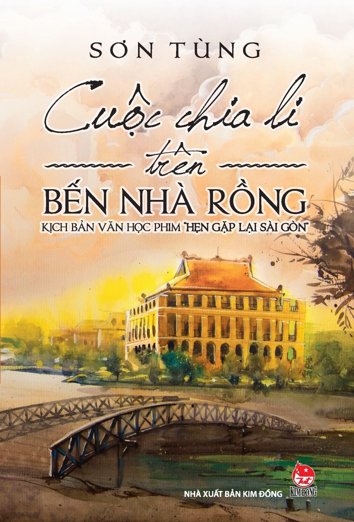 Truyện dài “Cuộc chia li trên Bến Nhà Rồng” được chỉnh sửa từ kịch bản phim “Hẹn gặp lại Sài Gòn“.